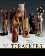 The Art & Character of Nutcrackers used book depot