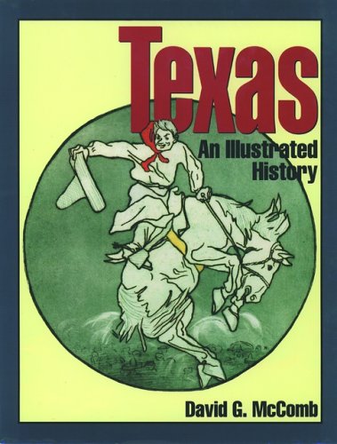 Texas: An Illustrated History Oxford Illustrated Histories YA McComb, David G