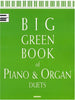 Big Green Book of Piano and Organ Duets Hal Leonard Corp
