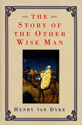 Story of the Other Wise Man Van Dyke, Henry