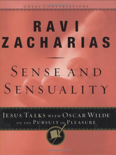 Sense and Sensuality: Jesus Talks to Oscar Wilde on the Pursuit of Pleasure (Great Conversations Series) used book depot