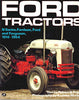 Ford TractorsN Series, Fordson, Ford and Ferguson, 19141954 Pripps, Robert N and Morland, Andrew