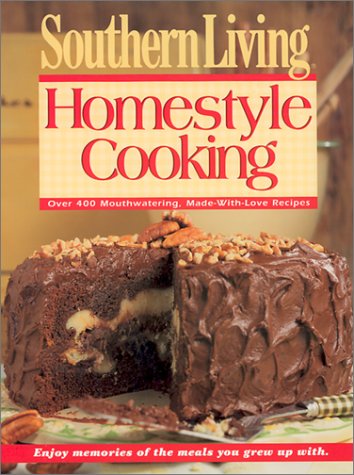 Southern Living Homestyle Cooking [Hardcover] Gunter, Julie Fisher