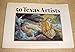 50 Texas Artists A Critical Selection of Painters and Sculptors Working in Texas by Annette Carlozzi [Paperback] Annette Carlozzi