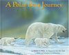 A Polar Bear Journey Miller, Debbie S and Zyle, Jon Van