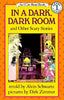 In a Dark, Dark Room and Other Scary Stories Book and Tape I Can Read Book 2 Schwartz, Alvin and Zimmer, Dirk