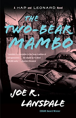 The TwoBear Mambo: A Hap and Leonard Novel 3 Hap and Leonard Series [Paperback] Lansdale, Joe R