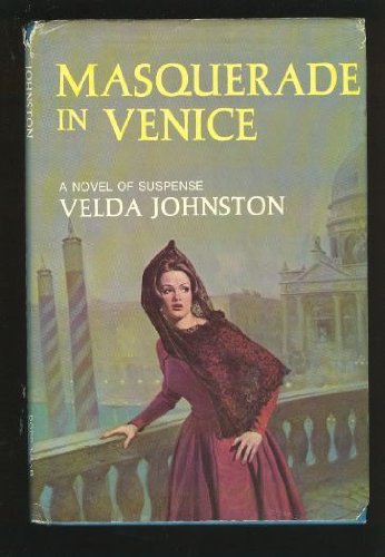 Masquerade in Venice by Velda Johnston (1973-11-05)