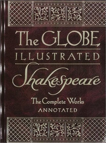 The Globe Illustrated Shakespeare: The Complete Works Annotated by William Shakespeare (2001-09-05) used book depot