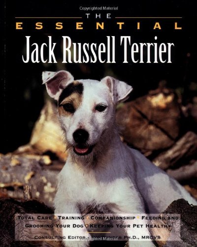 The Essential Jack Russell Terrier Ian Dunbar and Renee Stockdale