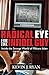 Radical Eye for the Infidel Guy: Inside the Strange World of Militant Islam [Hardcover] Ryan, Kevin J