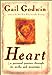 Heart: A Personal Journey Through Its Myths and Meanings [Hardcover] Godwin, Gail