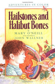 Hailstones and Halibut Bones (Adventures in Color) used book depot