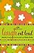 Laugh out Loud: Stories to Touch Your Heart and Tickle Your Funny Bone Women of Faith Thomas Nelson [Paperback] Women of Faith