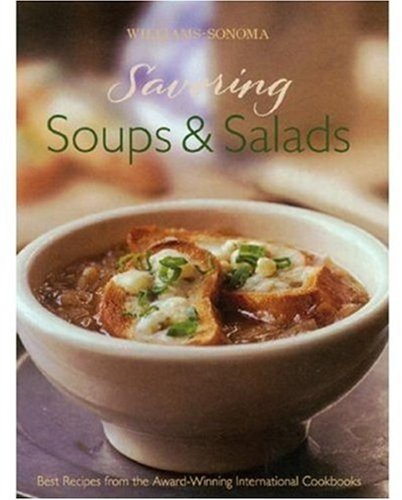Williams-Sonoma Savoring Soups & Salads used book depot