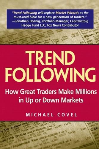Trend Following: How Great Traders Make Millions in Up or Down Markets used book depot