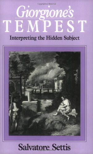 Giorgione's Tempest: Interpreting the Hidden Subject used book depot