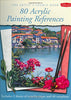 The Artist's Source Book: 80 Acrylic Painting References