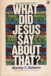 What Did Jesus Say About That? Discover the Master's Teachings on 13 Timely Topics used book depot