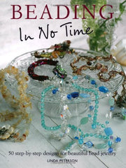 Beading in No Time: 50 Step-by-step Designs for Beautiful Bead Jewelry used book depot
