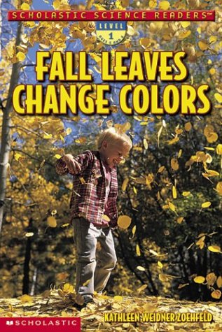 Scholastic Science Readers: Fall Leaves Change Colors used book depot