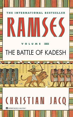 Ramses: The Battle of Kadesh  Volume III Ramses, 3 [Paperback] Jacq, Christian