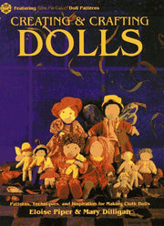 Creating & Crafting Dolls: Patterns, Techniques, and Inspiration for Making Cloth Dolls (Craft Kale Idoscope) used book depot