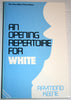 An Opening Repertoire for White