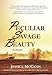 Peculiar Savage Beauty [Hardcover] McCann, Jessica