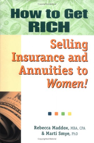 How to Get RICH Selling Insurance and Annuities to Women used book depot