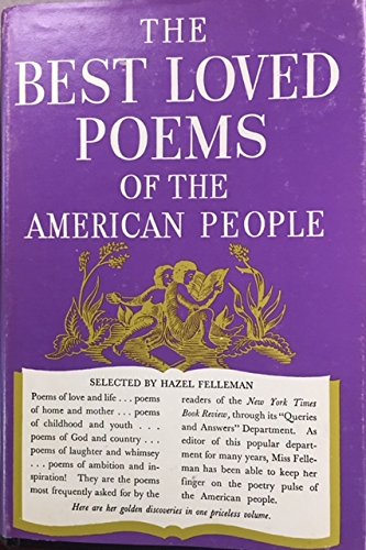 1936 THE BEST LOVED POEMS OF THE AMERICAN PEOPLE Hardcover by HAZEL FELLEMAN [Hardcover] unknown author