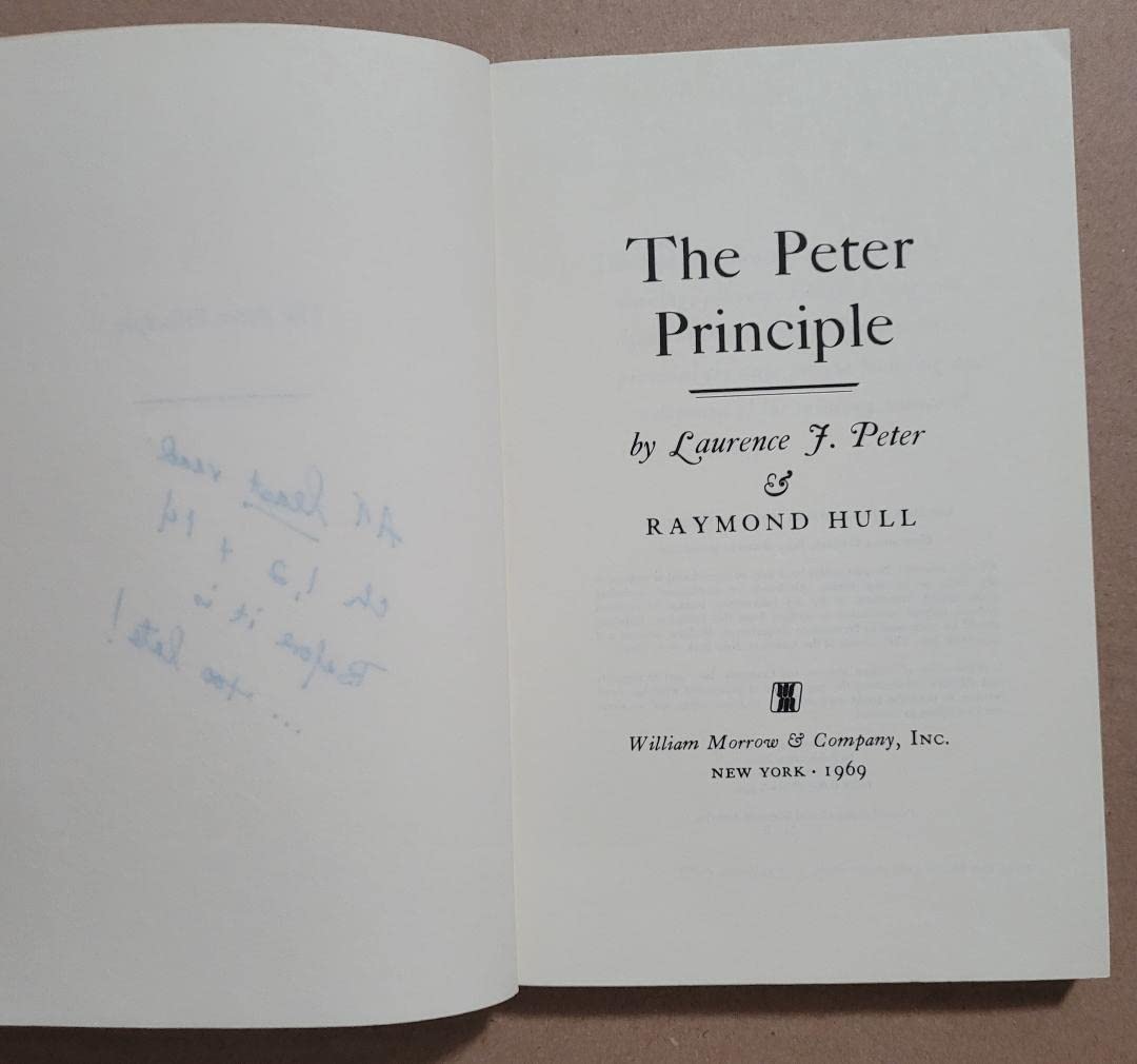 The Peter Principle : Why Things Always Go Wrong