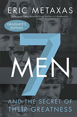 Seven Men: And the Secret of Their Greatness, Graduate's Edition used book depot