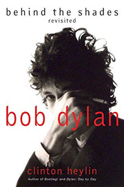Bob Dylan: Behind the Shades Revisited used book depot