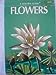 Flowers: A Guide to Familiar Amercian Wildflowers [Paperback] Zim, Herbert S  Martin, Alexander C