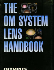 The OM System Lens Handbook: Works of Five Photographers used book depot