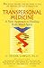 Transpersonal Medicine