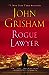 Rogue Lawyer: A Novel [Paperback] Grisham, John