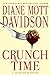 Crunch Time: A Novel of Suspense Goldy Schulz, 16 Davidson, Diane Mott