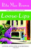 Loose Lips Runnymede [Paperback] Brown, Rita Mae