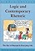 Logic and Contemporary Rhetoric: The Use of Reason in Everyday Life Kahane, Howard and Cavender, Nancy M