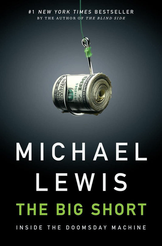 The Big Short: Inside the Doomsday Machine [Hardcover] Lewis, Michael