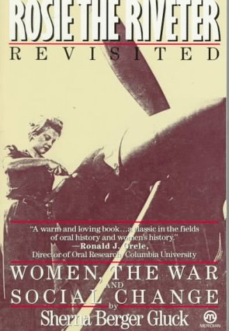 Rosie the Riveter Revisited: Women, the War, and Social Change used book depot