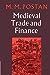 Mediaeval Trade and Finance [Paperback] Postan, M M