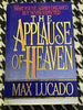 The Applause of Heaven [Hardcover] Lucado, Max