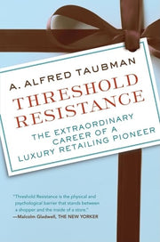 Threshold Resistance: The Extraordinary Career of a Luxury Retailing Pioneer used book depot