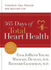 365 Days of Total Heart Health: Transform Your Physical and Spiritual Life Young, Ed and Young, JoBeth