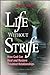 Life Without Strife How God Can Heal and Restore Troubled Relationships [Paperback] Joyce Meyer