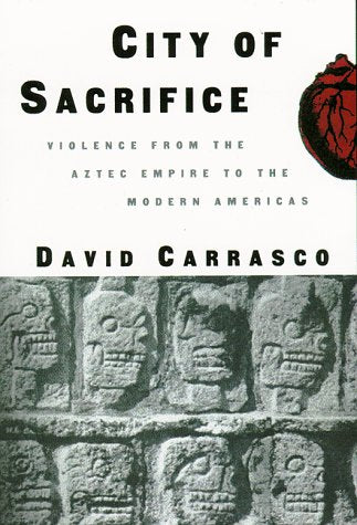 City of Sacrifice: The Aztec Empire and the Role of Violence in Civilization used book depot