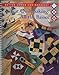 Better Homes and Gardens Great Quiltmaking: All the Basics Creative Quilting Collection Better Homes and Gardens Books and Maryanne Bannon